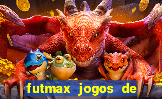 futmax jogos de hoje ao vivo